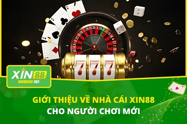 XIN88 X - Trang Chủ XIN88.COM Chính Thức | Đăng Ký +188K Giới thiệu nhà cái đổi thưởng cho người chơi mới
